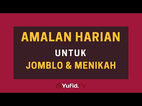 amalan-harian-untuk-jomblo-dan-menikah-–-poster-dakwah-yufid-tv