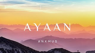 Anxmus x Bibas Music Ayaan FT. Asuha Ishinoda||Anxmus music ||Ncs||Nepali Background music 2023||