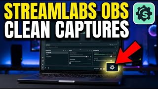 How to setup Streamlabs OBS for Clean Video Captures - Easy Tutorial