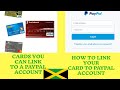 🇯🇲Cards You Can Link to Paypal Account + How To Link A Debit/Credit Card To Paypal! Beginners Guide