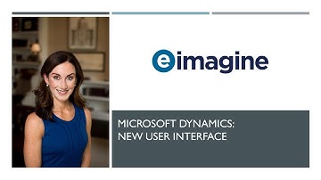 Microsoft Dynamics - User Interface Changes