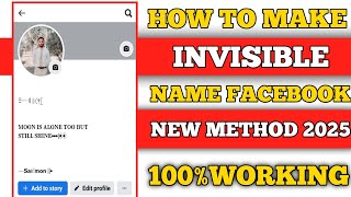 How To Create Invisible Name On Facebook 2025Create Full Invisible Facebook Id New Method 2025