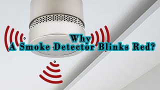 What Does It Mean When A Smoke Detector Blinks Red? #smokedetectors