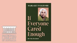 Book Launch: If Everyone Cared Enough by Margaret Tucker
A celebration of Margaret Elizabeth (Liliardia) Tucker MBE (1904-1996)
Join members of Margaret Tuckers family for a celebration of Margarets life and work, and to mark the release of the new edition of her autobiography, If Everyone Cared Enough.
Find out more: https://www.nla.gov.au/whats-on/events/book-launch-if-everyone-cared-enough-margaret-tucker Book Launch: If Everyone Cared Enough by Margaret Tucker