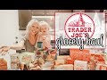 HUGE TRADER JOES GROCERY HAUL 2018