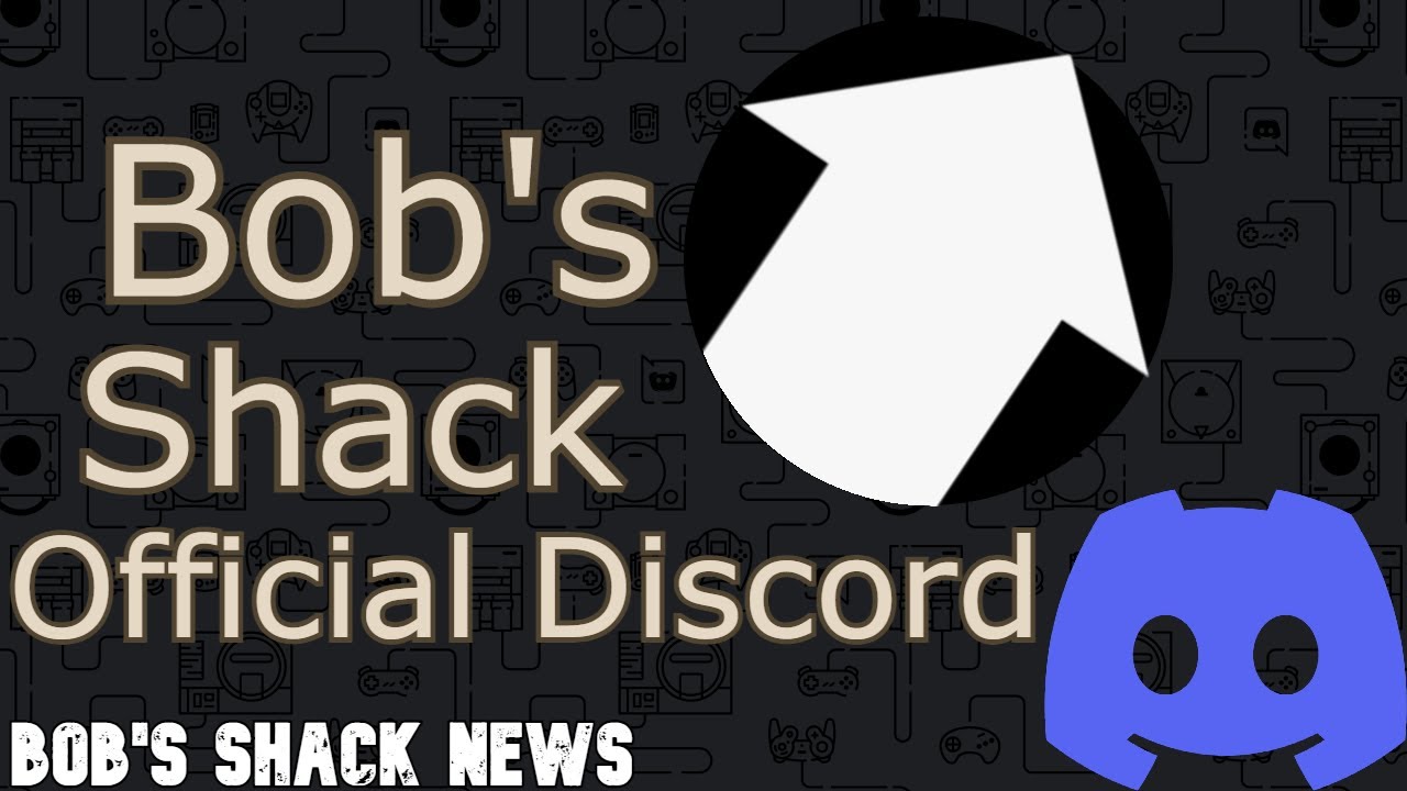 Bob's Shack Official Discord Server | Bob's Shack News