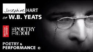 The Josephine Hart Poetry Hour: 'The Poetry Of W.B. Yeats' by Josephine Hart