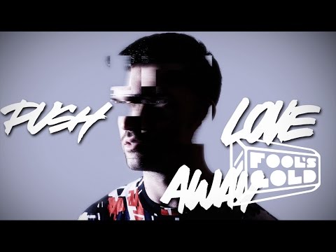 A-Trak feat. Andrew Wyatt | Push Music Video