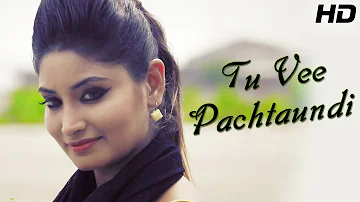 Pushpinder Singh New Song - Tu Vee Pachtaundi - Latest Punjabi Song 2014 - Full HD