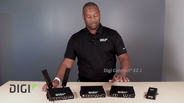 Introducing Digi Connect EZ