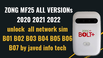 Zong 4G Bolt+ Latest Unlock MF25 2021 MF25 2022 B01 B02 B03 B04 Without fastboot All Network Unlock