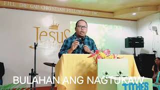 BULAHAN ANG NAGTUKAW| GIPADAYAG 16:15| PASTOR STOWE JIM BATION| CEBUANO CHRISTIAN PREACHING
