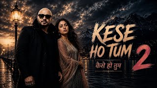 KESE HO TUM 2 | B Praak x Jaani Style | India Music Official Audio | Punjabi Sad Song