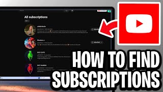 How To Find Your YouTube Subscriptions List - Step By Step