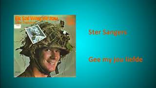 Ster Sangers - Gee my jou liefde