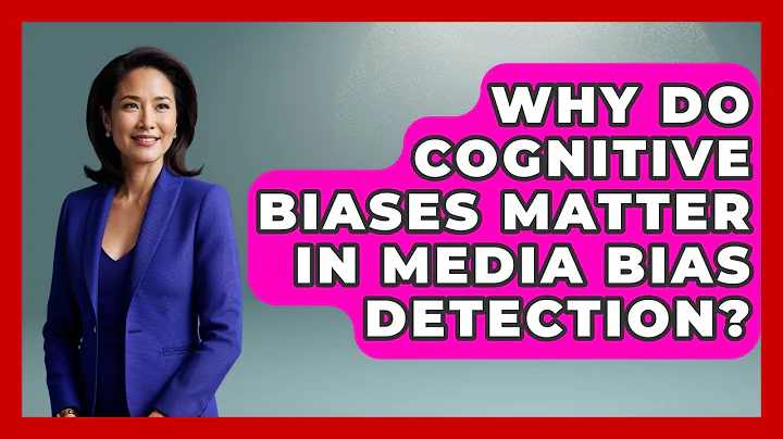Why Do Cognitive Biases Matter in Media Bias Detection? | Media Literacy For Everyone News