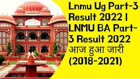 आर्ट रिजल्ट घोषित!LNMU Part 3 Result 2021 | LNMU BA Part 3 Result 2021 |LNMU Result 2021|art result