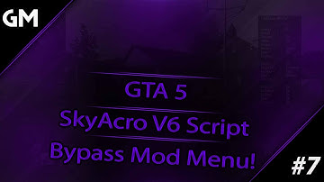 GTA 5 SkyAcro V6 Script BYPASS MOD Menu / Manager/Mod loader TU27