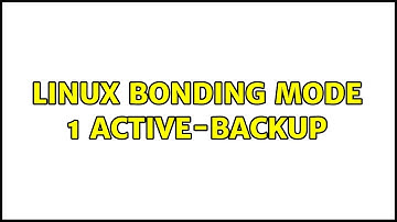 Linux Bonding Mode 1 Active-Backup