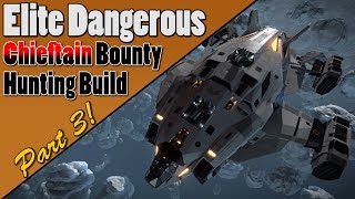 Elite Dangerous - Part 3 - Chieftain Bounty Hunting Build 3.0.5 - The Pitbull In The Hazres