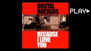 MARK'OH meets DIGITAL ROCKERS - BECAUSE I LOVE YOU (Radio Cut)