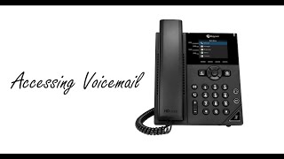 Poly VVX 150/250/450 - Accessing Voicemail
