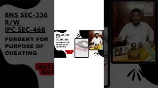 BNS SEC-336 R/W IPC SEC-468 Forgery for purpose of cheating #tamillaw #advocatechannel #lawvideos