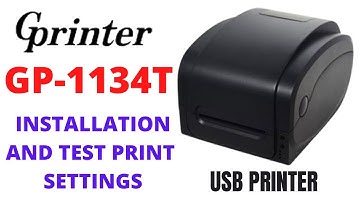 HOW TO INSTALL GPRINTER GP 1134T USB INSTALLATION AND PRINT TEST SETTING IN LABEL SHOP SOFTWARE