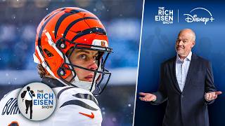 Is It Truly Now or Never for Joe Burrow and the Bengals This Season | The Rich Eisen Show