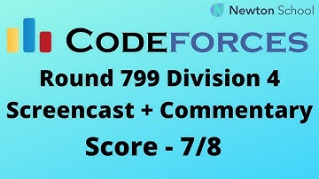 Codeforces Round 799 Division 4 Screencast With Commentary | Score - 7/8 |In Hindi| In 8 submissions