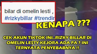 BURUAN LIAT VEDIONYA ..RIZKY BILLAR DI OMELIN LESTY KEJORA ADA PA ? INI TERNYATA PENYEBABNYA !!