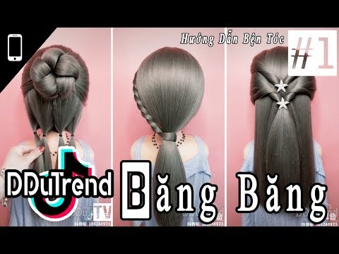 Hướng Dẫn Búi Tóc Đẹp Cho Bạn Nữ #1 - Tik Tok Băng Băng Trung Quốc | Thánh Búi Tóc