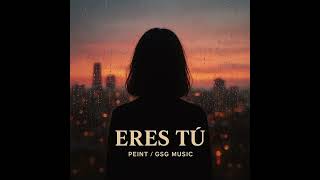 Eres Tú - Peint (Velocidad aumentada ligeramente)