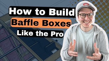 HOW TO BUILD BAFFLE BOXES LIKE THE PRO