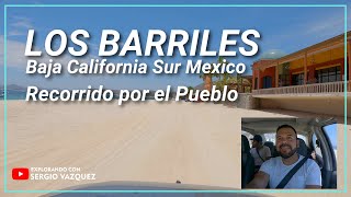 Recorrimos LOS BARRILES B.C.Sur Increible y Bonito Pueblo