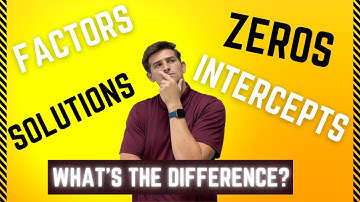 Zeros, Factors, Solutions, and Intercepts: What