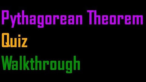 Pythagorean Theorem Quiz Walkthrough