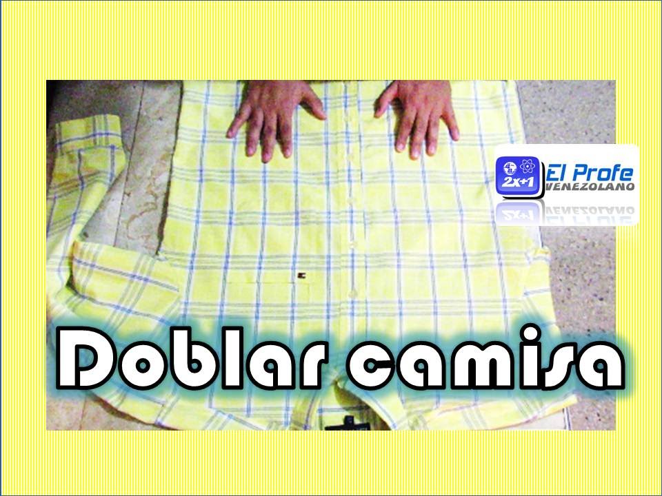 Como doblar una camisa en maleta para no arrugue - YouTube