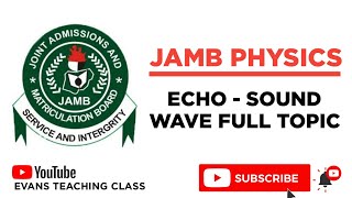 ECHO - SOUND WAVE FULL TOPIC #JAMB #PHYSICS