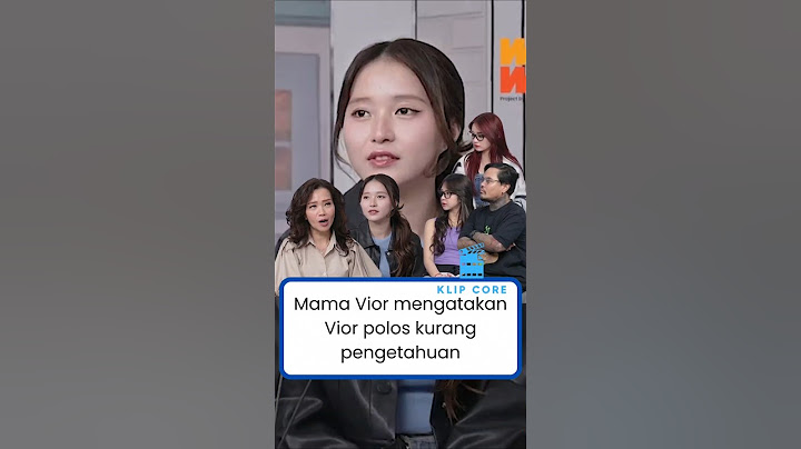 Mama Vior menilai Vior orangnya polos dan kurang pengetahuan