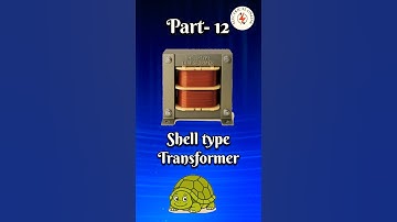 🐢Shell Type Transformer – #structure #working #reallife #analogy #shorts #trending #electrical#yt#ac