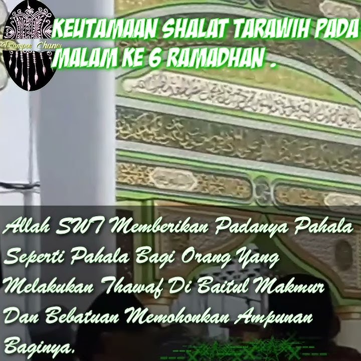Status WA Ramadhan | Keutamaan Shalat Tarawih Pada Malam Ke 6 Ramadhan