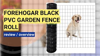 FOREHOGAR Black PVC Coated Welded Wire Fence Review: Durable Garden Protection