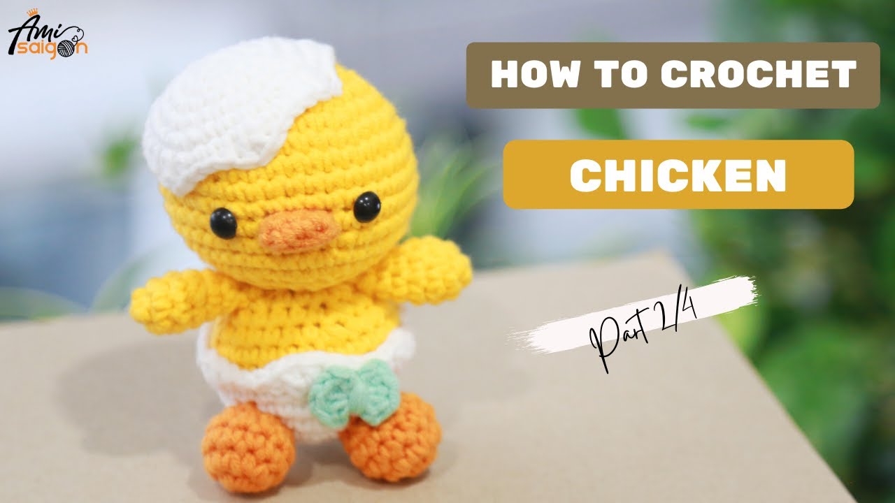 #234 | Chicken in Eggshell Amigurumi Pattern (2/4) | How To Crochet Animal Amigurumi | @AmiSaigon