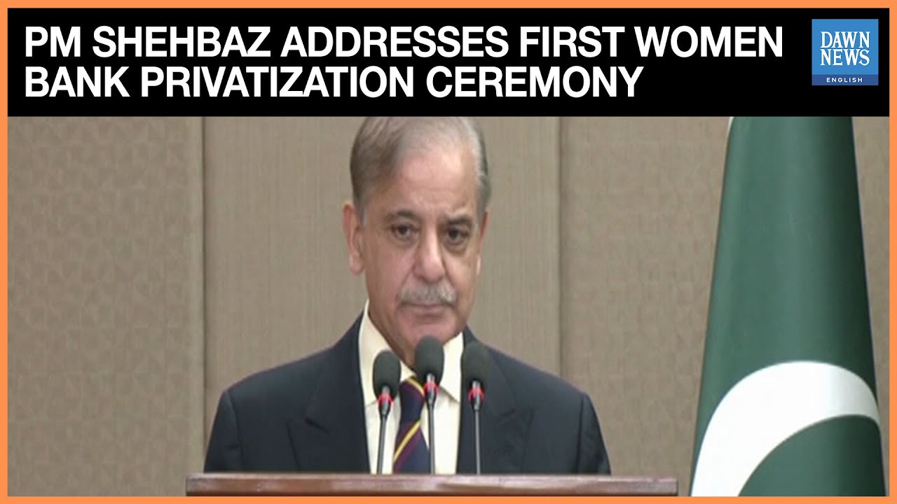 PM Shehbaz Sharif Addresses Signing Ceremony of First Women Bank Privatization Deal with UAE
