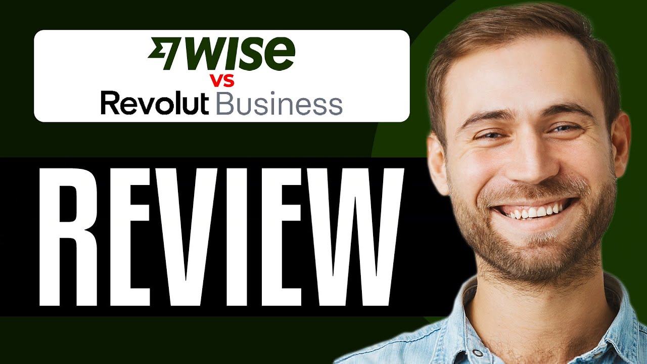 Wise Business Vs Revolut Business Account 2025 | Pros, Cons, & Fees