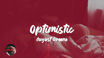 August Greene - Optimistic (Lyrics)