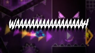 Waaaaaaaaaaaaaaaaaah by Sillow | Geometry Dash