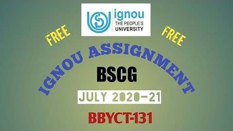 Free Ignou assignment: BSCG: BBYCT-131: July 2020-21