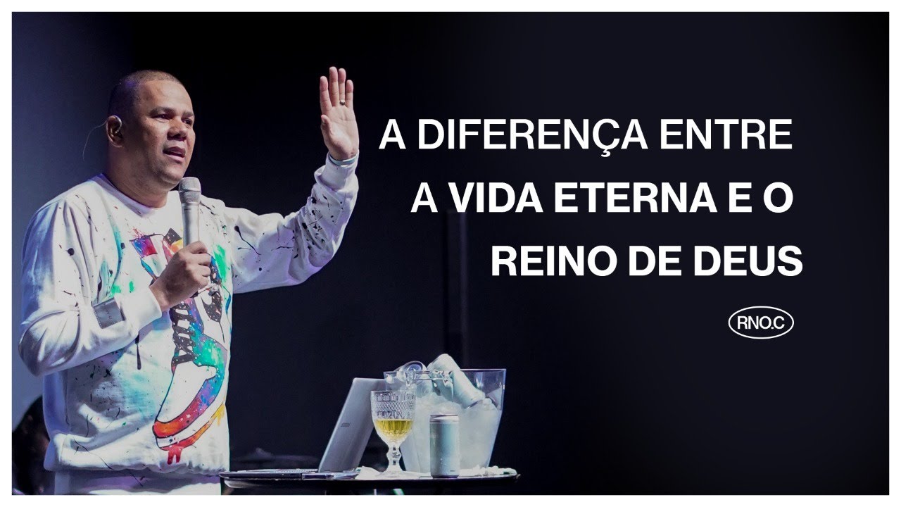 A DIFERENÇA ENTRE A VIDA ETERNA E O REINO DE DEUS | Eduardo Reis